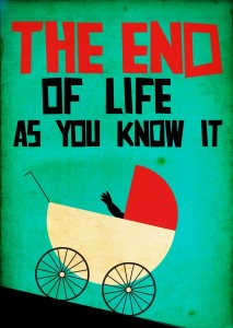 the end of life as you know it