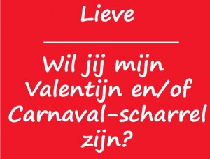 Lieve ….. Valentijn/Carnavalsscharrel