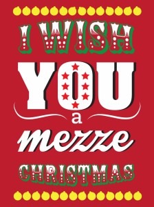 I wish you a Mezze Christmas (Maza)
