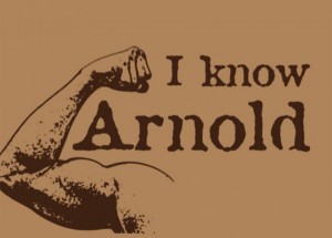 I know Arnold