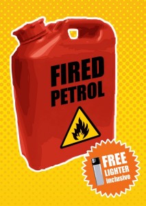 ‘FIRED’ petrol