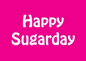 Happy Sugarday