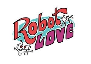There’s no love like Robot Love