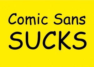 comic sans sucks