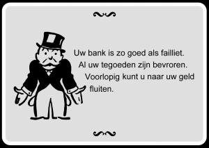 Uw bank is failliet…