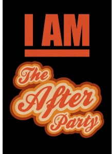 I am the Afterparty