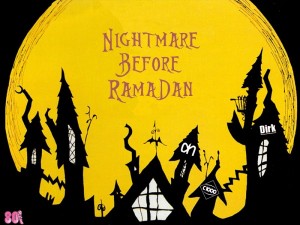 Nightmere before Ramadan