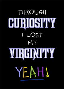 Through curiosity I lost my virginity