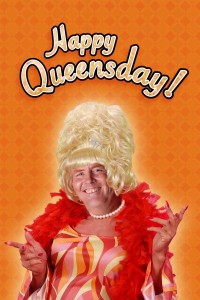 Queensday is such a drag…