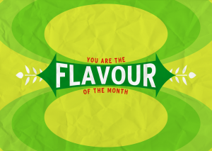 Flavour of the month