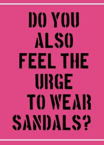 Urge to wear sandals