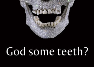 God some teeth