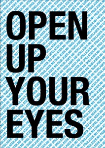 Open up your eyes