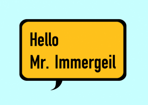 Hello Mr. Immergeil