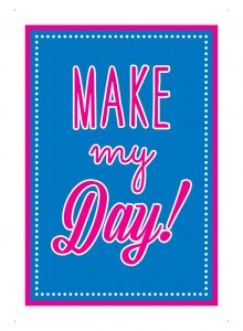 make my day! (skos)