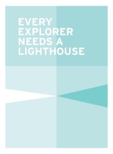 Every explorer needs a lighthouse (Kees de Boekhouder)