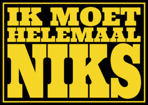 helemaal niks