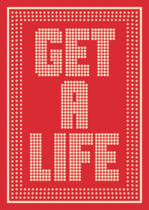 Get a Life